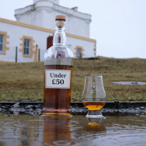 Whiskies, £50 or less. Whisky Tasting 10th of April